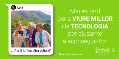 El Consell porta als carrers d'Alacant la campanya 'Mai és tard per a viure millor' per a acostar la tecnologia a les persones majors