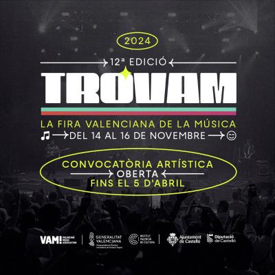 La Feria Valenciana de la Música 'Trovam' abre la convocatoria artística para la celebración de su duodécima edición